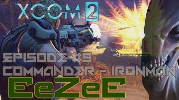 XCOM 2 - Commander + Ironman (part 9) Defend the Avenger