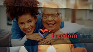 FreedomCare  - "You've Built a Bond" with LHCSA Caregiving