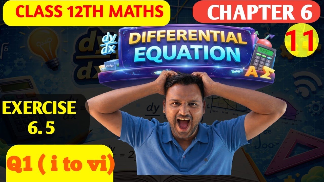 PRACTICE SET 6.5 | CLASS 12 | MATHS | DIFFERENTIAL EQUATION | HSC SCIENCE | PART 11 | FULL SOLUTIONS