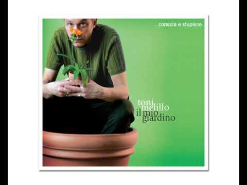 TONI MELILLO - il mio giardino (all tracks mixed)