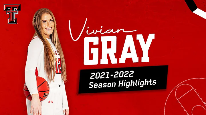 Vivian Gray - Texas Tech Highlights (2021-22)