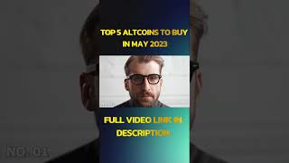 Top 5 altcoins to buy in May 2023