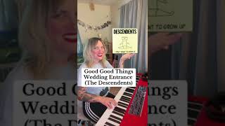 "Good Good Things" Wedding Entrance (The Descendents)