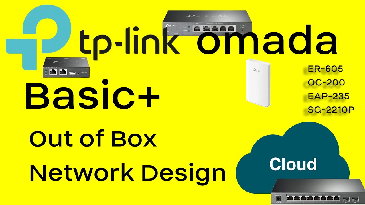 LC EP1: TP Link ER-605/ER-7206 , OC-200, SG-2210P, EAP-235 Omada & SDN  Out-of-Box Experience 