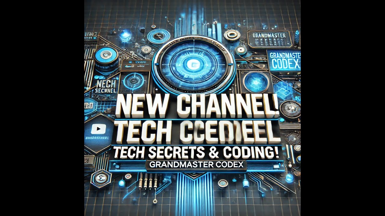 Unlock the Secrets of Tech & Coding | Welcome to Grandmaster Codex!# ...