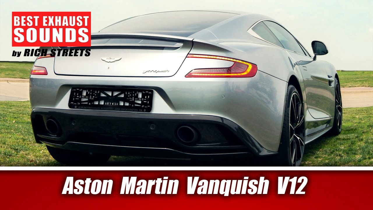 2015 Aston Martin Vanquish V12 [BEST EXHAUST SOUNDS] by Rich Streets  YouTube