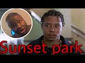 Sunset Park first time watching reaction