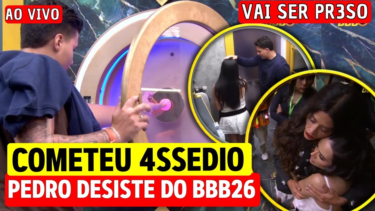 💥 BBB26 URGENTE: PEDRO DESISTE DO BBB 26 APÓS COMETER 4SSEDIO COM JORDANA E ELA E CASA SE DESESPERA