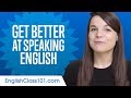 How to Get Better at Speaking English