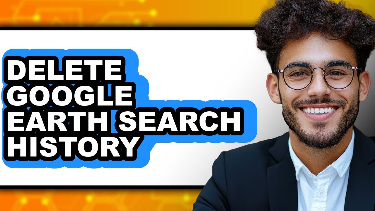 How to Delete Google Earth Search History (easy Method)