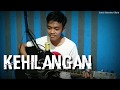 FIRMAN - KEHILANGAN Cover by Guntur Oktavianto