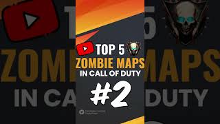 Top 5 ZOMBIE MAPS in COD Zombies!