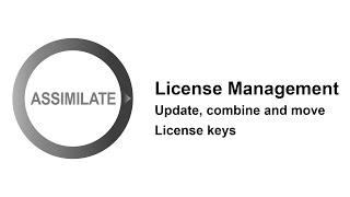Assimilate License Management