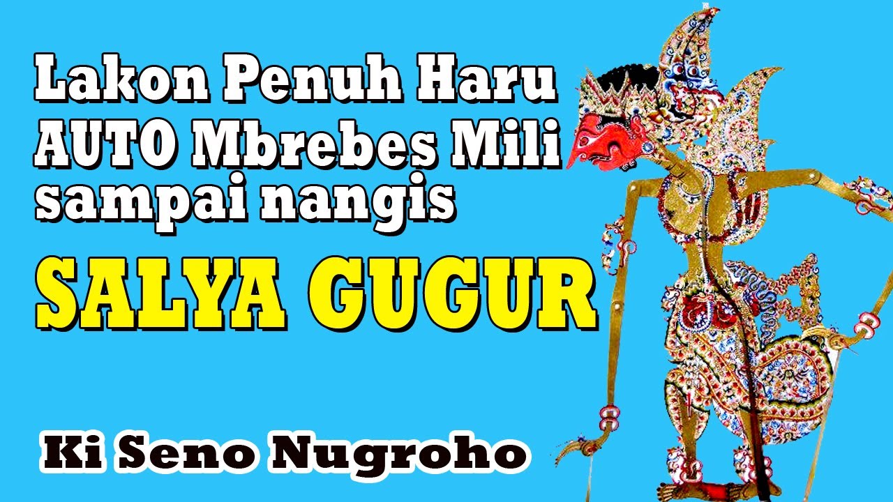 Serial Baratayuda Ki Seno Nugroho SALYA GUGUR