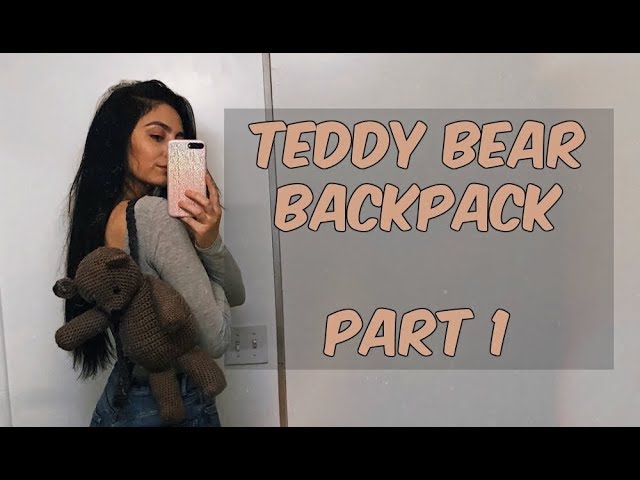 TEDDY BEAR BACKPACK TUTORIAL PART 1 