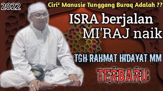 Download Lagu Ciri-ciri Manusie Tunggang Buraq Adalah❓❓Tgh Rahmat Hidayat MM MP3