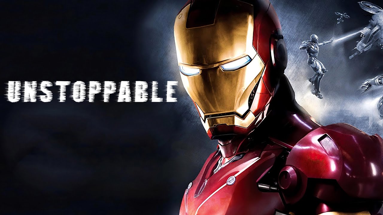 IRON MAN / TONY STARK | UNSTOPPABLE
