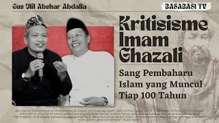 TRADISI KRITIK DI ZAMAN IMAM GHAZALI | GUS ULIL ABSHAR ABDALLA #filsafat #tasawuf