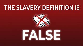 Full Why the Dictionary Definition of Slavery Is Wrong - GWL Ep.71 Guide