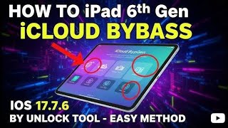 iPad 6 (17.7.10) iCloud Bypass By Unlock Tool Latest version New Security