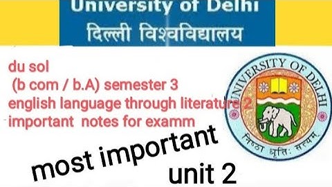 du sol (b com / b.A) semester 3english language through literature 2 important  notes for examm