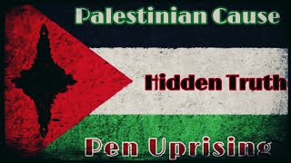 The Hidden Truth Behind The Palestinian Cause By Oday Adam Şhekha Di