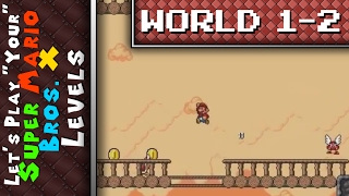 Let's Play 'Your' SMBX Level [World 1-2]