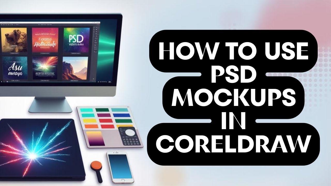 How to Use PSD Mockups and Images in CorelDRAW - YouTube
