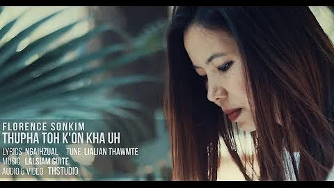 FLORENCE SONKIM - THUPHA TOH K'ON KHA UH