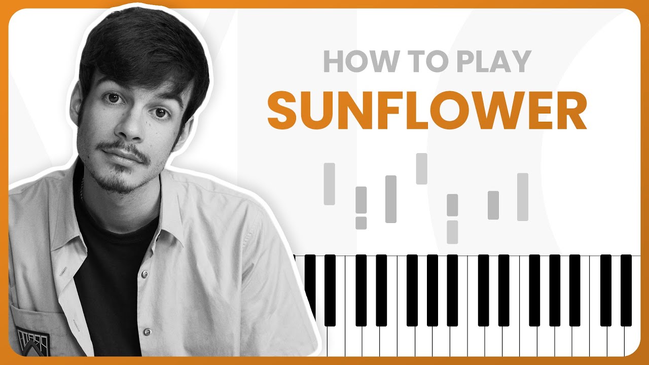 How To Play Sunflower By Rex Orange County On Piano Piano
