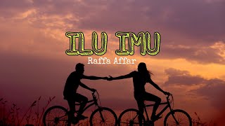 ILU IMU - HATI BAND (LIRIK) | LAGI LAGI KU TAK BISA TIDUR COVER BY RAFFA AFFAR