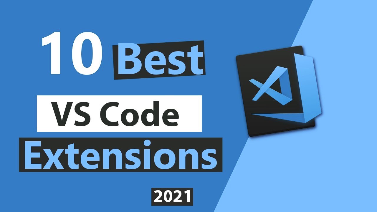 Top 10 Best VS Code Extensions | 2021