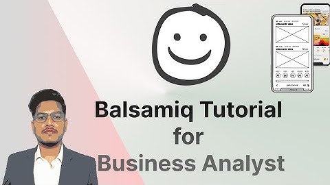 What are Wireframes and Prototypes | Balsamiq Wireframes | Full Tutorial for Business Analysts | 1