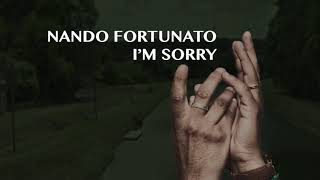 Nando Fortunato - I'm Sorry (Extended Mix)