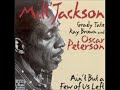 Milt Jackson  - Ain't But A Few Of Us Left ( Full Album )