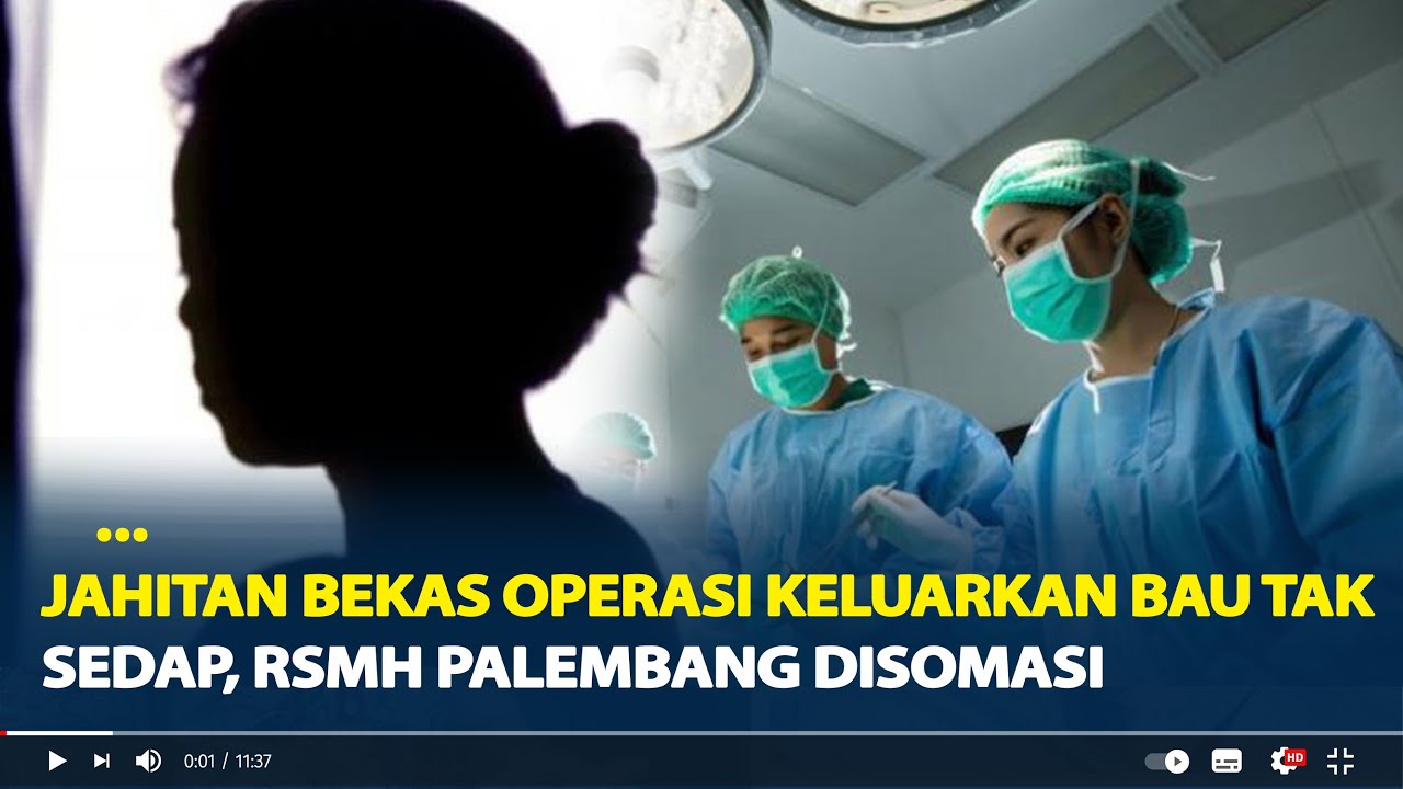 Jahitan Bekas Operasi Usus Buntu Keluarkan Cairan dan Bau Tak Sedap, RSMH Palembang Disomasi