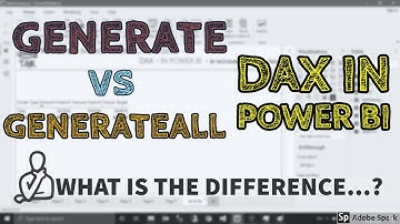 Generate vs GenerateALL DAX In Power BI - TAIK18 (6-31) Power BI