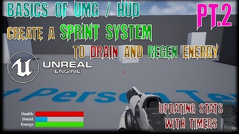 UE4 - Updating UMG HUD - Creating Sprint Energy System