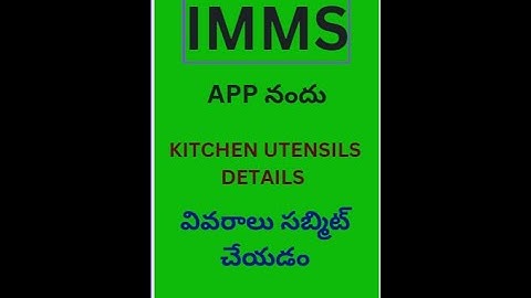 HOW to KITCHEN UTENSILS details submitted in IMMS app