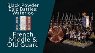 Black Powder Epic Battles: Waterloo - French Middle & Old Guard Review