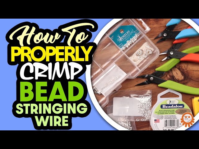 Better Beader Episode 14 - How to Use Crimp Beads, Covers, and Tools 