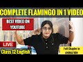 Flamingo all chapters in one  cbse class 12 english  flamingo  one shot