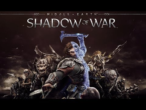 Middle-earth : Shadow of War / დასაწყისი