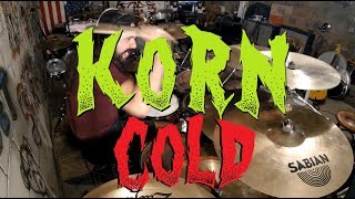 KORN - COLD - DRUM COVER (NEW SINGLE) (RE-UPLOAD BETTER QUALITY)
