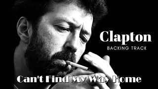 Eric Clapton Can't Find My Way Home backing track chords