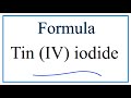 Tin(IV) Iodide and Ions