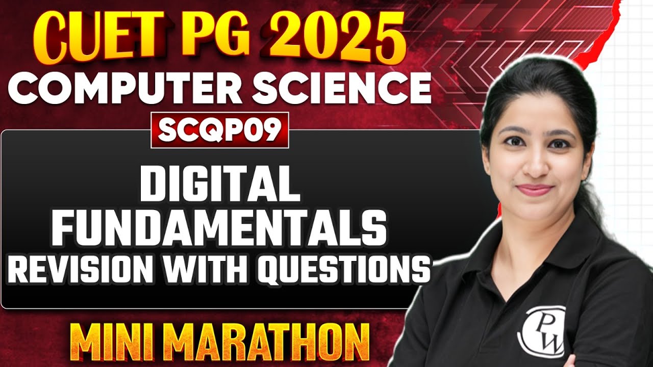 CUET PG 2025 Computer Science | Digital Fundamentals - Revision with Questions | PW