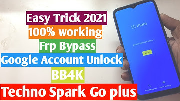 Techno Spark Go plus / BB4K / Google Account unlock / Frp Bypass / 100% working / Easy trick / 2021