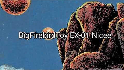 EX-01 Nicee by BigFirebirdToys