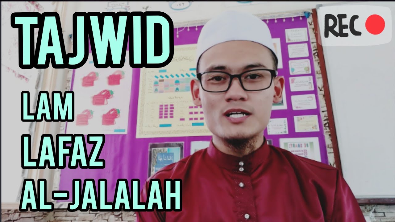 TAJWID TAHUN 3 (JAIS)- LAM LAFAZ AL-JALALAH